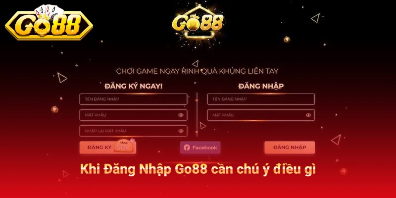 Đăng Nhập Go88 Cần Quan Sát Gì