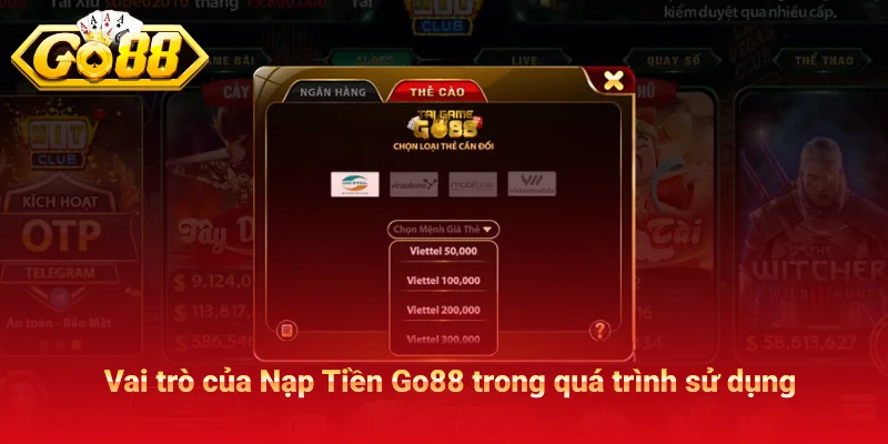 Vai trò của Nạp Tiền Go88 trong quá trình sử dụng