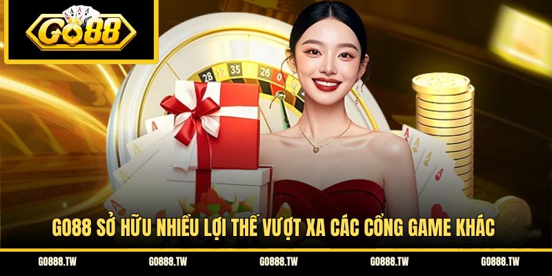 GO88 sở hữu nhiều lợi thế vượt xa các cổng game khác