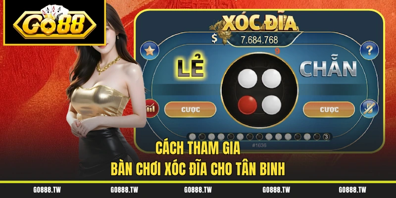 Cách tham gia bàn chơi xóc đĩa cho tân binh