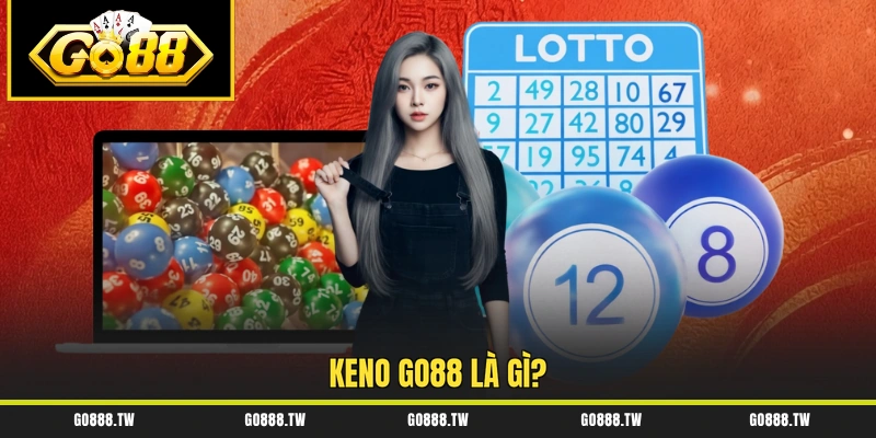 Keno Go88 là gì?