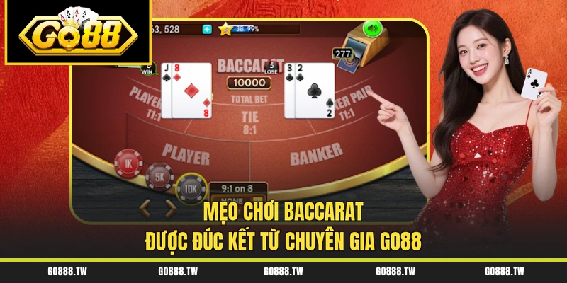Mẹo chơi baccarat được đúc kết từ chuyên gia Go88