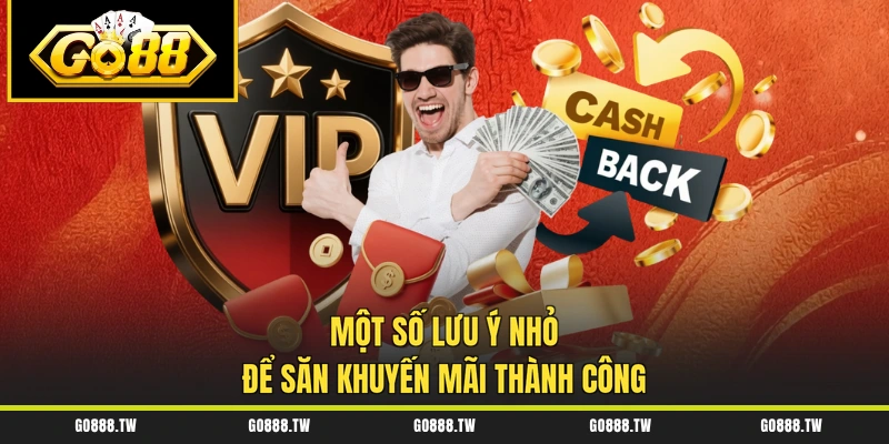 Một số lưu ý nhỏ để săn khuyến mãi thành công