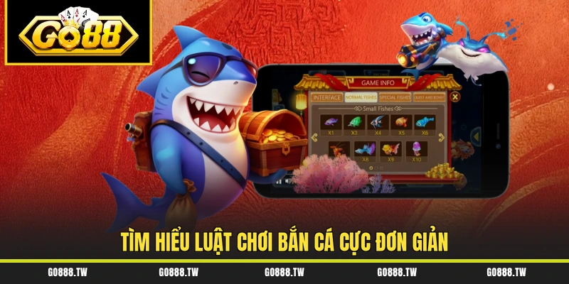 Tìm hiểu luật chơi bắn cá cực đơn giản