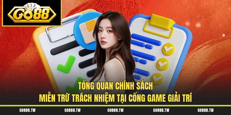 Tổng quan chính sách miễn trừ trách nhiệm tại cổng game giải trí